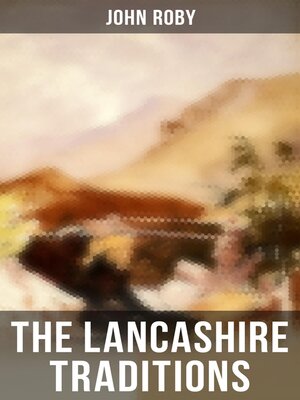 cover image of The Lancashire Traditions